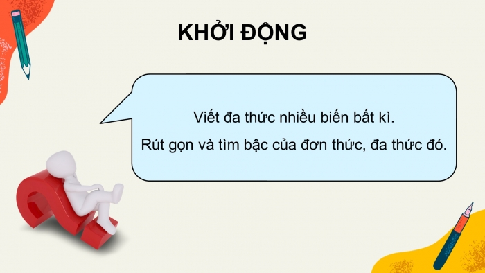 Giáo án PPT dạy thêm Toán 8 cánh diều Bài 1: Đơn thức nhiều biến. Đa thức nhiều biến