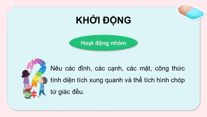 Giáo án PPT dạy thêm Toán 8 cánh diều Bài 2: Hình chóp tứ giác đều