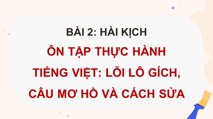 Giáo án PPT dạy thêm Ngữ văn 12 Cánh diều bài 2: Ôn tập thực hành tiếng Việt