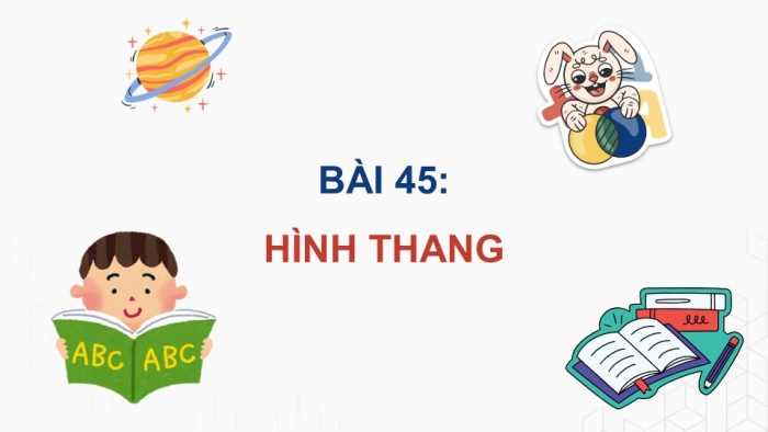 Giáo án điện tử Toán 5 chân trời Bài 45: Hình thang