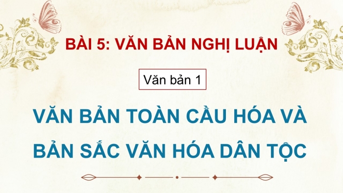 Giáo án điện tử Ngữ văn 12 cánh diều Bài 5: Toàn cầu hóa và bản sắc văn hóa dân tộc (Phan Hồng Giang)