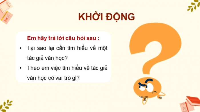 Giáo án điện tử chuyên đề Ngữ văn 11 chân trời CĐ 3 Phần 2: Viết bài giới thiệu về một tác giả văn học