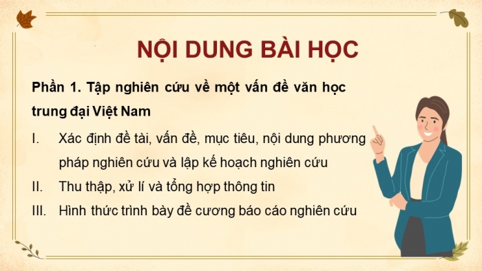 Giáo án điện tử chuyên đề Ngữ văn 11 kết nối CĐ 1 - Phần 2: Viết báo cáo về một vấn đề văn học trung đại Việt Nam