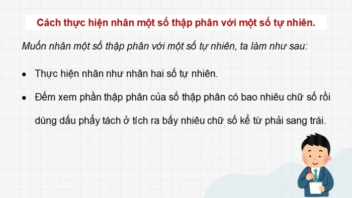 Giáo án điện tử Toán 5 cánh diều Bài 30: Nhân một số thập phân với một số thập phân