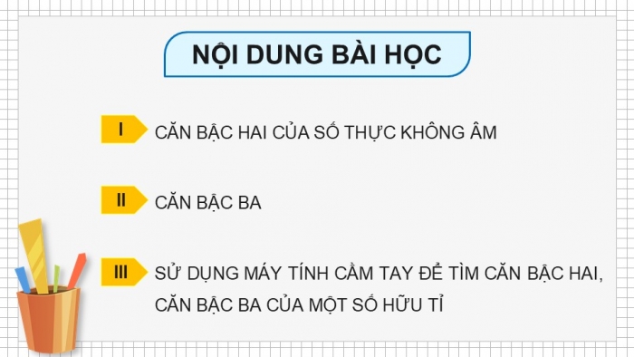 Giáo án điện tử Toán 9 cánh diều Bài 1: Căn bậc hai và căn bậc ba của số thực