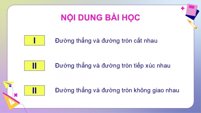 Giáo án điện tử Toán 9 cánh diều Bài 2: Vị trí tương đối của đường thẳng và đường tròn