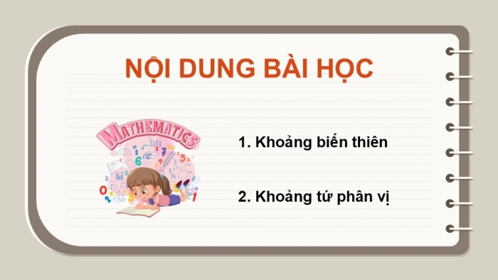 Giáo án điện tử Toán 12 kết nối Bài 9: Khoảng biến thiên và khoảng tứ phân vị