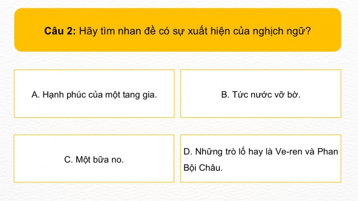 Giáo án điện tử Ngữ văn 12 cánh diều Bài 4: Biện pháp tu từ nghịch ngữ