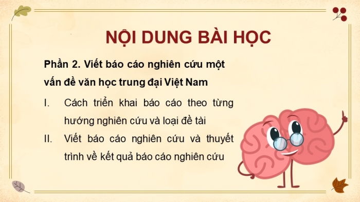 Giáo án điện tử chuyên đề Ngữ văn 11 kết nối CĐ 1 - Phần 2: Viết báo cáo về một vấn đề văn học trung đại Việt Nam