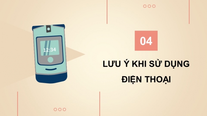 Giáo án điện tử Công nghệ 5 kết nối Bài 5: Sử dụng điện thoại (P2)