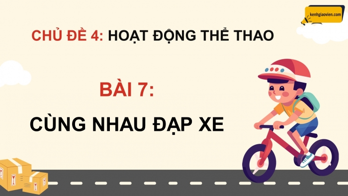 Giáo án điện tử Mĩ thuật 5 chân trời bản 2 Bài 7: Cùng nhau đạp xe