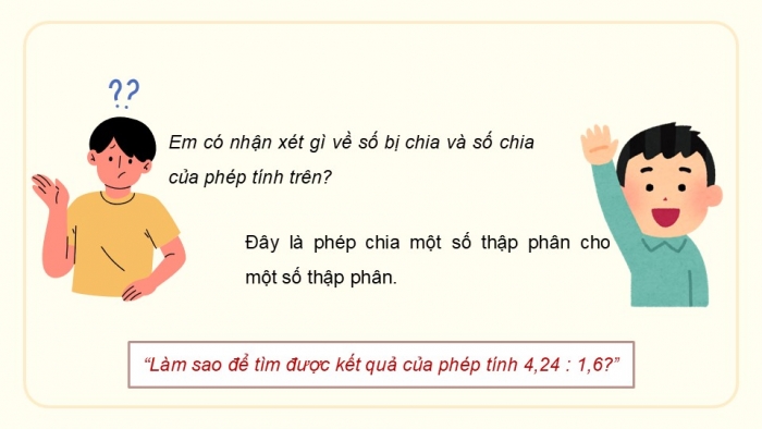 Giáo án điện tử Toán 5 chân trời Bài 40: Chia một số thập phân cho một số thập phân