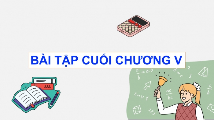 Giáo án điện tử Toán 9 kết nối Bài tập cuối chương V