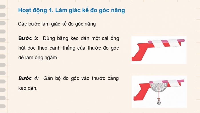 Giáo án điện tử Toán 9 chân trời Hoạt động thực hành và trải nghiệm 1: Làm giác kế đo góc nâng đơn giản