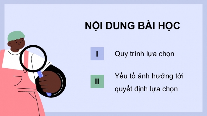 Giáo án điện tử Công nghệ 9 Định hướng nghề nghiệp Cánh diều Bài 5: Lựa chọn nghề nghiệp trong lĩnh vực kĩ thuật, công nghệ