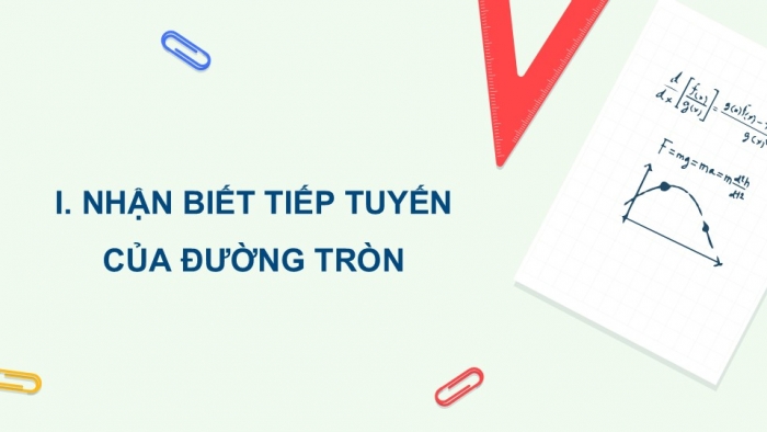 Giáo án điện tử Toán 9 cánh diều Bài 3: Tiếp tuyến của đường tròn