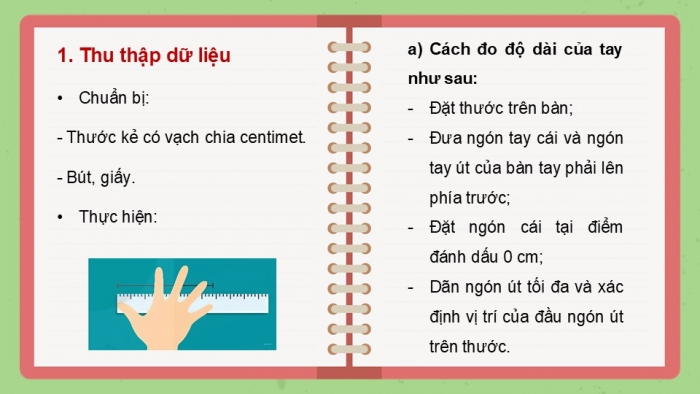 Giáo án điện tử Toán 12 kết nối Hoạt động thực hành trải nghiệm: Độ dài gang tay (gang tay của bạn dài bao nhiêu?)