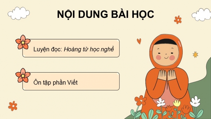 Giáo án PPT dạy thêm Tiếng Việt 5 cánh diều Bài 6: Hoàng tử học nghề, Luyện tập viết đoạn văn thể hiện tình cảm, cảm xúc (Thực hành viết)