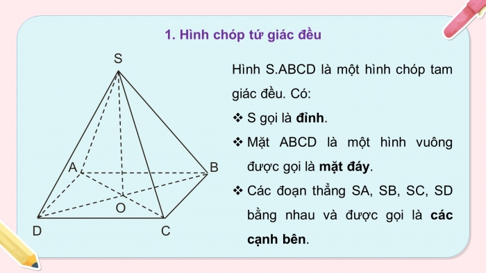 Giáo án PPT dạy thêm Toán 8 cánh diều Bài 2: Hình chóp tứ giác đều