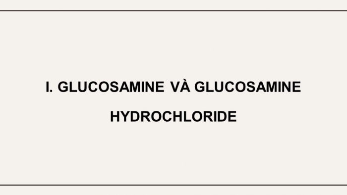 Giáo án điện tử chuyên đề Hoá học 11 chân trời Bài 6: Điều chế glucosamine hydrochloride từ vỏ tôm