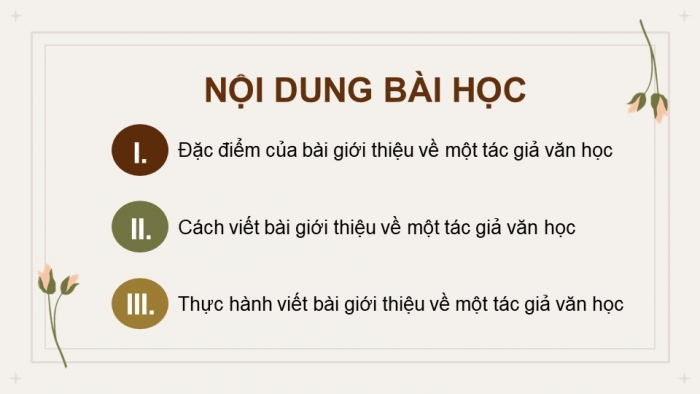 Giáo án điện tử chuyên đề Ngữ văn 11 cánh diều CĐ 3 Phần III: Viết bài giới thiệu về một tác giả văn học