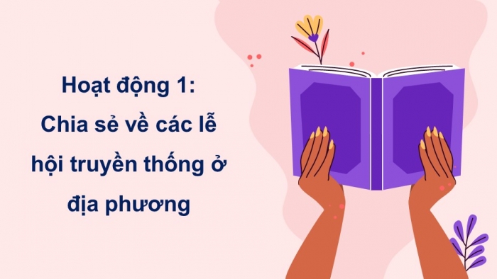 Giáo án điện tử Hoạt động trải nghiệm 5 chân trời bản 2 Chủ đề 4 Tuần 12