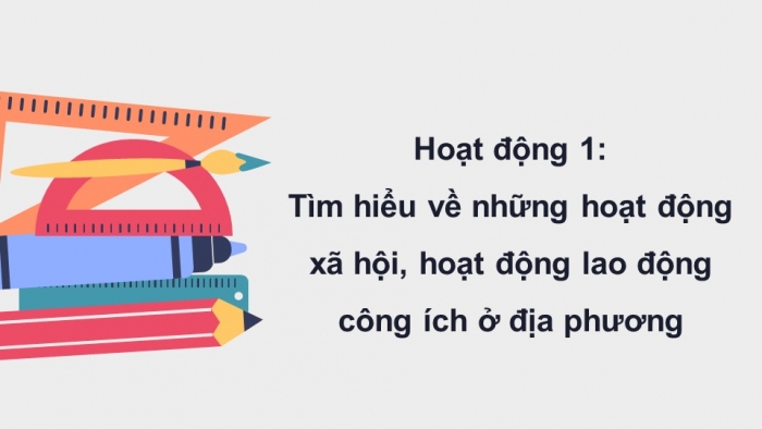 Giáo án điện tử Hoạt động trải nghiệm 5 chân trời bản 2 Chủ đề 4 Tuần 14