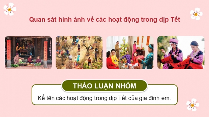 Giáo án điện tử Mĩ thuật 5 chân trời bản 1 Bài 3: Ngày Tết trong gia đình