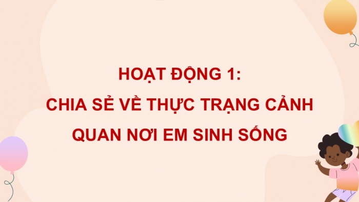 Giáo án điện tử Hoạt động trải nghiệm 5 cánh diều Chủ đề 4: Em với cộng đồng - Tuần 15