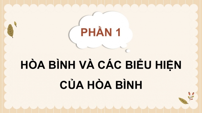 Giáo án điện tử Công dân 9 kết nối Bài 5: Bảo vệ hoà bình