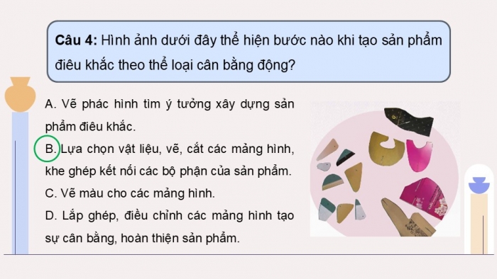 Giáo án điện tử Mĩ thuật 9 chân trời bản 1 Bài Tổng kết học kì I: Trưng bày sản phẩm mĩ thuật