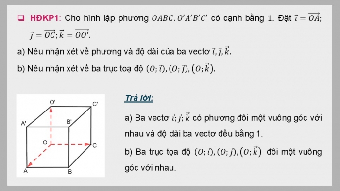 Giáo án điện tử Toán 12 chân trời Bài 2: Toạ độ của vectơ trong không gian