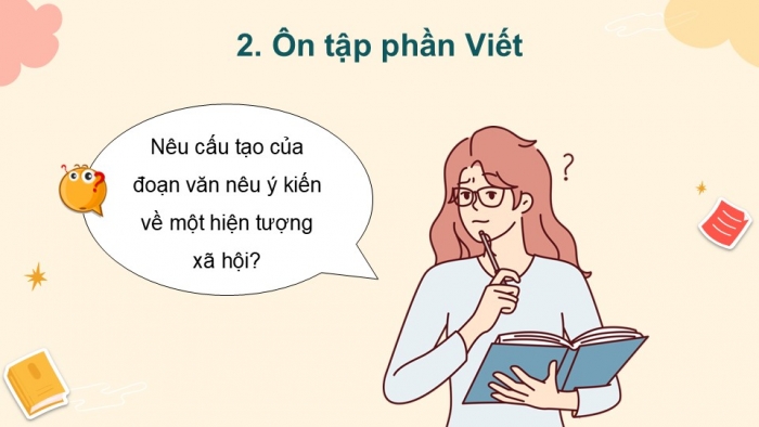 Giáo án PPT dạy thêm Tiếng Việt 5 cánh diều Bài 7: Hội nghị Diên Hồng, Viết đoạn văn nêu ý kiến về một hiện tượng xã hội (Cấu tạo của đoạn văn)