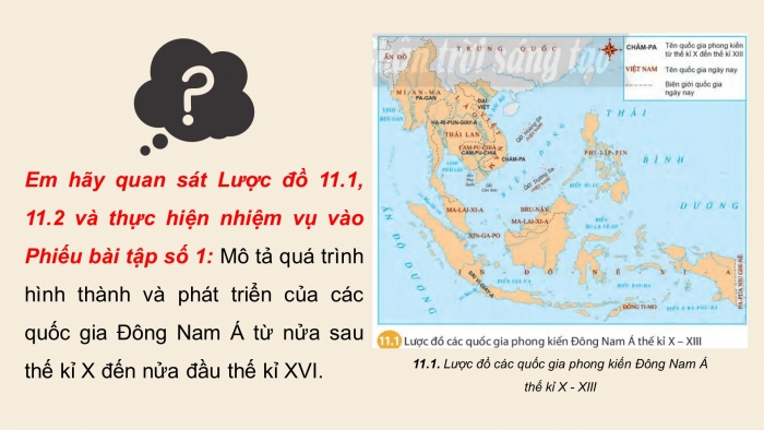 Giáo án điện tử lịch sử 7 chân trời bài 11: Khái quát về Đông Nam Á từ nửa sau thế kỉ X đến nửa đầu thế kỉ XVI