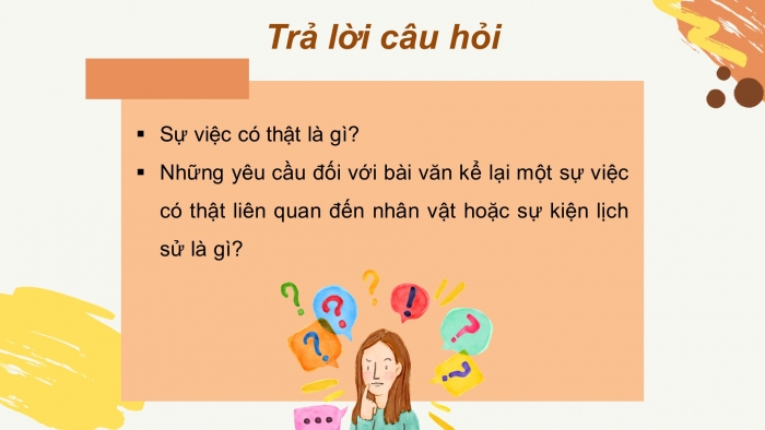 Giáo án điện tử Ngữ văn 7 cánh diều Bài 1: Viết bài văn kể về một sự việc có thật liên quan đến nhân vật hoặc sự kiện lịch sử