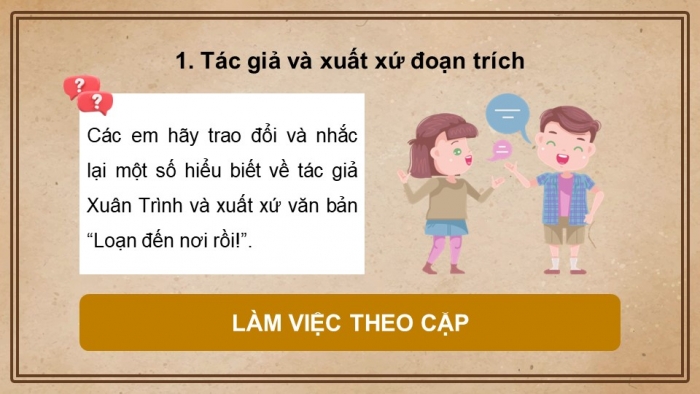 Giáo án PPT dạy thêm Ngữ văn 12 Cánh diều bài 2: Loạn đến nơi rồi! (Trích Mùa hè ở biển – Xuân Trình)