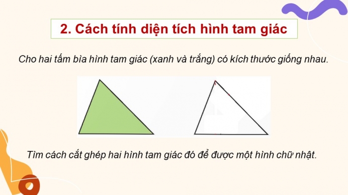 Giáo án điện tử Toán 5 kết nối Bài 25: Hình tam giác. Diện tích hình tam giác (P2)