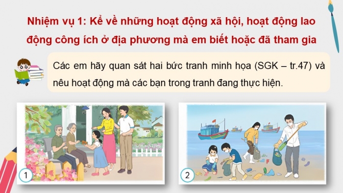 Giáo án điện tử Hoạt động trải nghiệm 5 chân trời bản 2 Chủ đề 4 Tuần 14