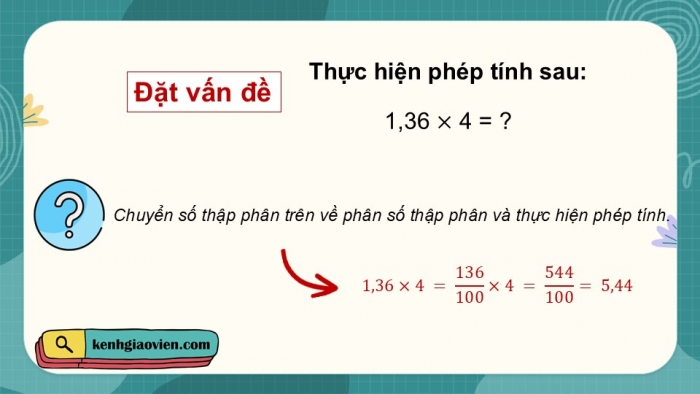 Giáo án điện tử Toán 5 cánh diều Bài 29: Nhân một số thập phân với một số tự nhiên