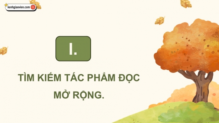 Giáo án điện tử Ngữ văn 9 kết nối Bài 5: Đọc mở rộng