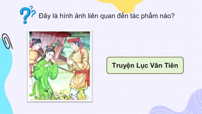 Giáo án điện tử Ngữ văn 9 kết nối Bài 4: Viết bài văn nghị luận phân tích một tác phẩm văn học (truyện)