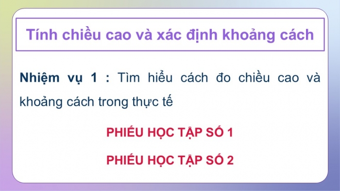 Giáo án điện tử Toán 9 kết nối Hoạt động thực hành trải nghiệm: Tính chiều cao và xác định khoảng cách