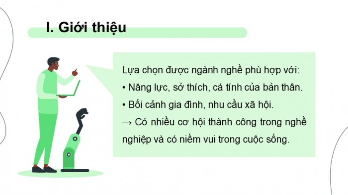 Giáo án điện tử Công nghệ 9 Định hướng nghề nghiệp Cánh diều Bài 6: Dự án Đánh giá mức độ phù hợp với ngành nghề thuộc lĩnh vực kĩ thuật, công nghệ