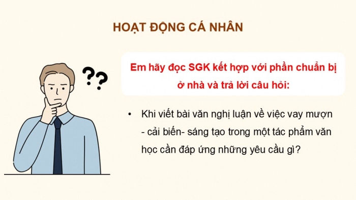 Giáo án điện tử Ngữ văn 12 kết nối Bài 4: Viết bài văn nghị luận về việc vay mượn – cải biến – sáng tạo trong một tác phẩm văn học