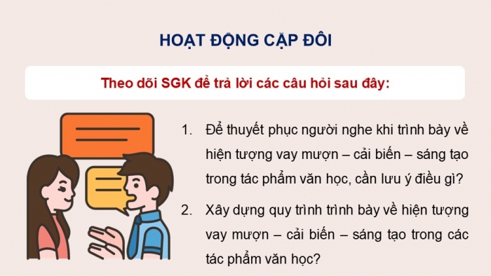 Giáo án điện tử Ngữ văn 12 kết nối Bài 4: Trình bày về việc vay mượn – cải biến – sáng tạo trong một tác phẩm văn học