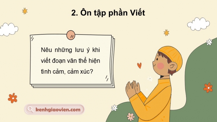 Giáo án PPT dạy thêm Tiếng Việt 5 cánh diều Bài 6: Hoàng tử học nghề, Luyện tập viết đoạn văn thể hiện tình cảm, cảm xúc (Thực hành viết)