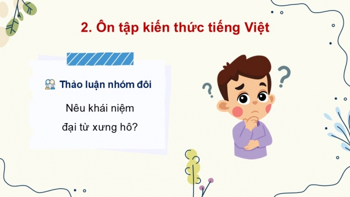 Giáo án PPT dạy thêm Tiếng Việt 5 cánh diều Bài 7: Tiếng ru, Luyện tập về đại từ