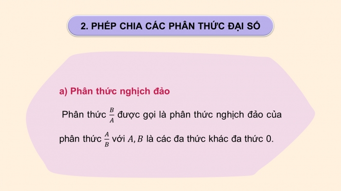 Giáo án PPT dạy thêm Toán 8 cánh diều Bài 3: Phép nhân, phép chia phân thức đại số