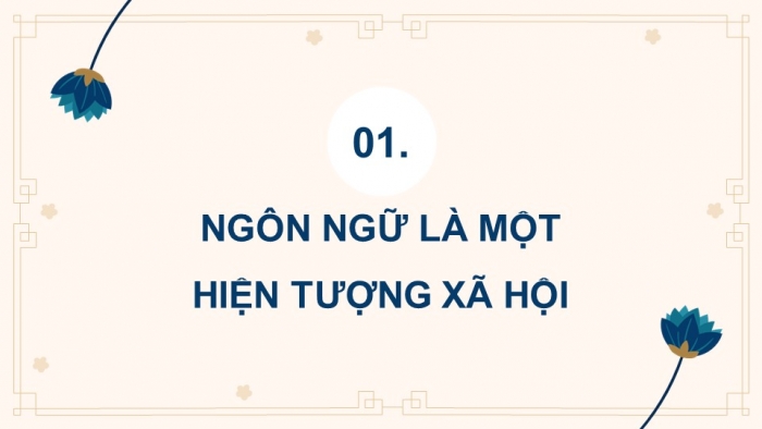 Giáo án điện tử chuyên đề Ngữ văn 11 cánh diều CĐ 2: Tìm hiểu ngôn ngữ trong đời sống xã hội hiện đại