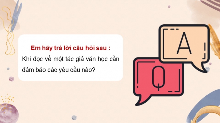 Giáo án điện tử chuyên đề Ngữ văn 11 cánh diều CĐ 3 Phần II: Yêu cầu và cách thức đọc một tác giả văn học